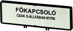 Держатель с табличкой;+ табличка;открывать главный выключатель только в положении 0;на HU;для T0;T3;P1 (ZFS80-T0) арт.205548